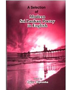 A Selection of Modern Sri Lankan Poetry in English
