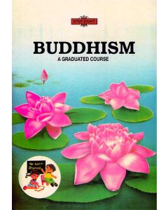 Buddhism A Graduated Course Step Eight