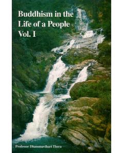 Buddhism in the Life of a People Vol 1