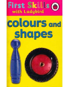 Colours and shapes First Skills with Ladybird