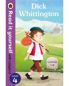 Dick Whittington level 4 Read it yourself with Ladybird