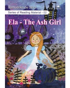 Ela The Ash Girl Series of Reading Material 02