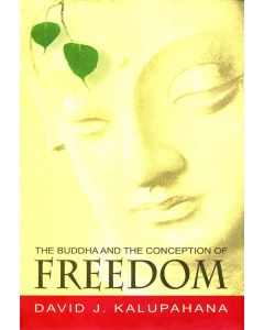 Freedom The Buddha and the Conception of