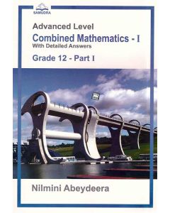 GCE AL Combined Mathematics 1 With Detailed Answers Grade 12 Part I