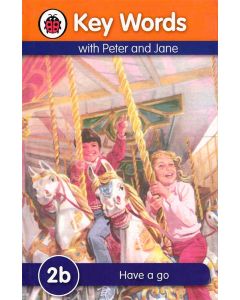 Have a go 2b Key Words With Peter and Jane