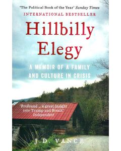 Hillbilly Elegy A Memoir of a Family and Culture in crisis