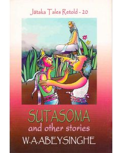 Sutasoma and Other Stories Jathaka Tales Retold 20
