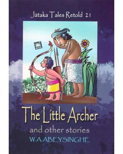 The Little Archer and Other Stories Jathaka Tales Retold 21