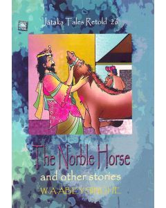 The Norble Horse and Other Stories Jathaka Tales Retold 26