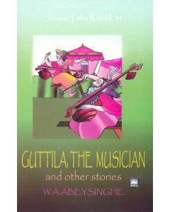 Guttila The Musician and Other Stories Jathaka Tales Retold 34