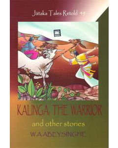 Kalinga The Warrior and Other Stories Jathaka Tales Retold 49
