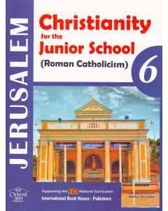 Jerusalem Christianity for the Junior School Roman Catholicism 6
