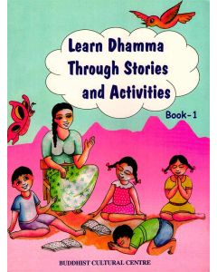 Learn Dhamma Through Stories and Activities Book 1