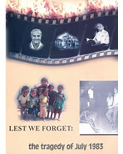 Lest We Forget: the Tragedy of July 1983