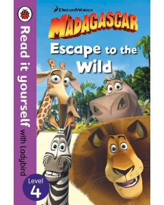Madagascar Escape to the Wild level 4 Read it yourself with Ladybird
