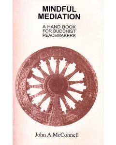 Mindful Mediation A Hand Book For Buddhist Peacemakers