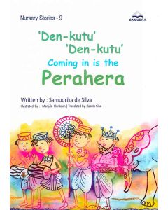 Denkutu Denkutu Coming In Is The Perahera Nursery Stories 1