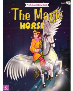 The Magic Horse Pre School Story Book