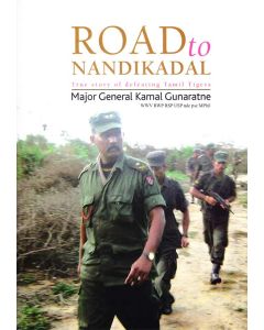 Road to Nandikadal True Story of Defeating Tamil Tigers
