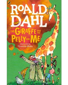 The Giraffe And The Pelly And Me Roald Dhal