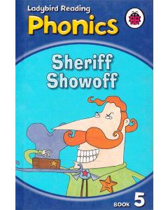 Sheriff showoff Phonics Ladybird Book 5