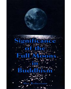 Significance of The Full Moons in Buddhism