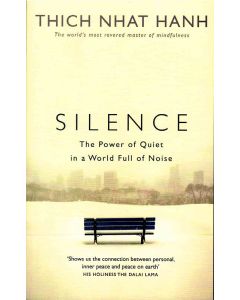 Silence The Power Of Quite In A World Full Of Noise