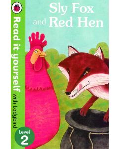 Sly Fox and  Red Hen Level 2 Read it yourself with Ladybird