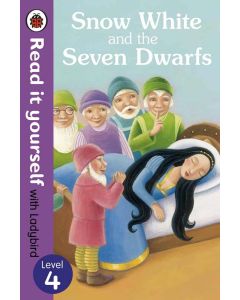 Snow White and the Seven Dwarfs level 4 Read it yourself with Ladybird