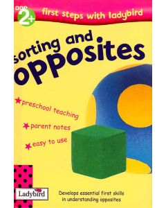 Sorting and Opposites First steps with Ladybird age 2