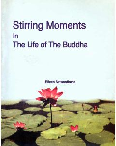 Stirring moments in the life of The Buddha