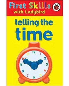 Telling the Time First Skills with Ladybird