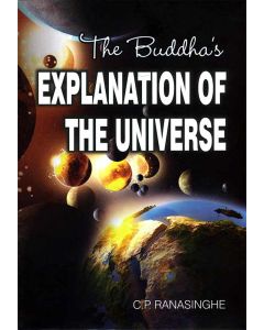The Buddhas Explanation of the Universe