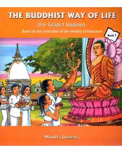 The Buddhist Way of Life For Grade 1 Students Book 1
