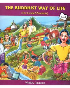 The Buddhist Way of Life For Grade 5 Students Book 5