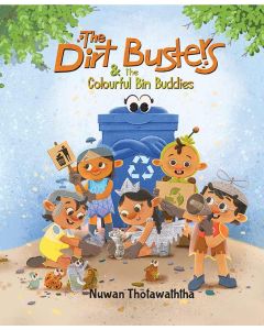 The Dirt Busters and the Colourful Bin Buddies