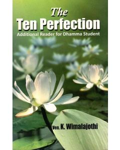 The Ten Perfection Additional Reader for Dhamma Student