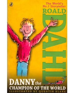 Danny The Champion Of The World Roald Dhal The World No 1 Storyteller