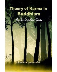 Theory of Karma in Buddhism An Intruduction
