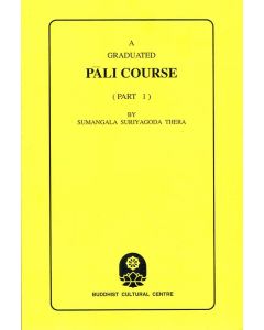 A Graduated Pali Course Part 1